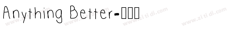 Anything Better字体转换